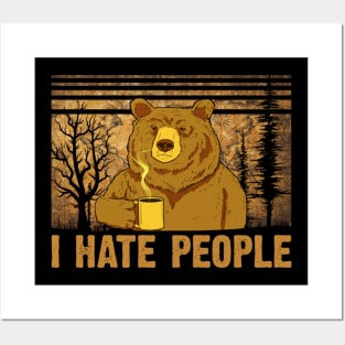 I Hate People - Bear Drink Coffee - Bear Coffe Lover T-shirt Posters and Art